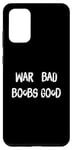 Coque pour Galaxy S20+ Funny Pacifist Design, War Bad Boobs Good