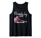 Born This Way (Drama Queen) Stern, deliberate Tank Top