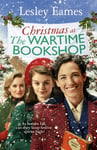 Lesley Eames - Christmas at the Wartime Bookshop Book 3 in feel-good WWII saga series about a community-run b Bok