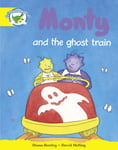 Diana Bentley - Literacy Edition Storyworlds Stage 2, Fantasy World, Monty and the Ghost Train Bok