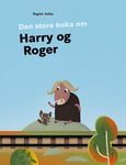 Ragnar Aalbu - Den store boka om Harry og Roger Bok
