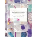 Om magiska stenar... 9789187512797
