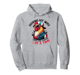Driving my wife crazy one chicken at a time Chicken Lover Pullover Hoodie