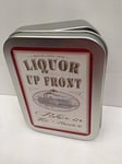 Liquor Up Front, Poker In The Rear. Funny, innuendo whiskey label in Southern Comfort style. Silver Hinged Lid 2oz Tobacco Storage Tin