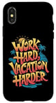 Coque pour iPhone X/XS Work Hard Vacation Harder Fun T-shirt assorti pour les vacances en famille
