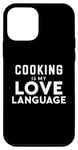 Coque pour iPhone 12 mini Funny Cooking Cooker Chef Cooking Is My Love Language