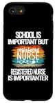 iPhone SE (2020) / 7 / 8 school is important but Registered Nurse is importanter Case