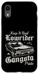 Keep it real Lowrider Gangsta Pride Muscle Cars Rockabilly Coque pour iPhone XR