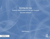 David McHenry - Drawing the Line Technical Hand Drafting for Film and Television Bok