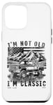 iPhone 12 Pro Max I'm Not Old I'm Classic , Old Car Driver USA NewYork Case
