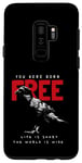 Galaxy S9+ You Were Born Free Life is Short The World is Wide With Crow Case