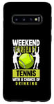 Coque pour Galaxy S10 Prévisions de week-end Tennis Sports drôles