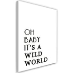 Feeby Impression sur toile Image Tableau Canevas Slogan en anglais Wild world 40x60