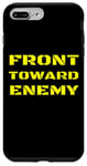 iPhone 7 Plus/8 Plus Front Toward Enemy Funny Military Soldier Joke Mine Quote Case