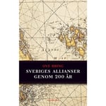 Sveriges allianser genom 200 år (bok, kartonnage)