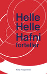 Helle - Hafni forteller roman Bok