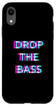Coque pour iPhone XR Drop The Bass Techno EDM Music Festival Raver Dance Rave