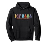 Boy Mama From Son Up To Son Down Pullover Hoodie