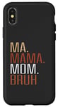 iPhone X/XS Ma Mama Mom Bruh Funny Mother's Day Case