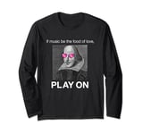 Funny Twelfth Night Play On Shakespeare Humor Gift Long Sleeve T-Shirt