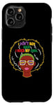 Coque pour iPhone 11 Pro I Don't Buy Hair I Rock My Own Afro Juneteenth Black Pride