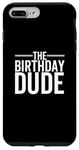 Coque pour iPhone 7 Plus/8 Plus The Birthday Dude Happy Anniversary Party pour garçon