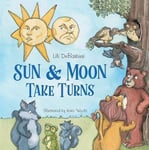 Lili DeBarbieri - Sun & Moon Take Turns Bok
