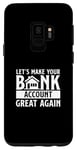 Galaxy S9 Funny Make Your Bank Account Great Again For Mortgage Lender Case