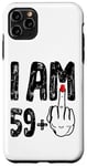 iPhone 11 Pro Max I Am 59 Plus 1 Middle Finger Funny Birthday 60 years old Case