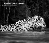 David, Ph.D. Plummer - 7 Years of Camera Shake One Man's Passion for Photographing Wildlife Bok
