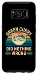 Coque pour Galaxy S8 Curry vert rétro n'a rien mal - Nourriture au curry vert vintage