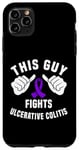 Coque pour iPhone 11 Pro Max This Guy Fights Ulcerative Colite - Tenue pour homme