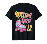 Rolling Into 12years Let's Roll I'm Turning 12 Roller Skates T-Shirt
