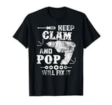 Vintage Keep Calm Pop Will Fix It Family Engineer T-Shirt