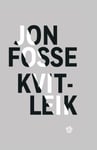 Jon Fosse - Kvitleik Bok