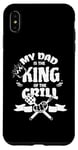 iPhone XS Max My Dad Is The King Of The Grill Barbecue BBQ Chef Case