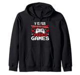 Happy Valentines Day V is for Video games Zip Hoodie
