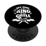 My Dad Is The King Of The Grill Barbecue BBQ Chef PopSockets Swappable PopGrip