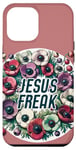 iPhone 15 Pro Max Jesus Freak Christian Design Anemone Florals Case