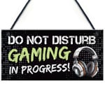 Gaming Sign Do Not Disturb Funny Gamer Gift For Son Brother Boys Bedroom Sign
