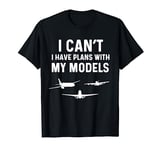 RC Model Airplane Enthusiast Aviation Plans With Model Plane T-Shirt