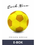 Prison Break, E-bok