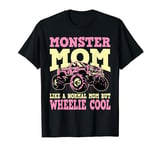Monster Truck Mom Boy Mom Birthday Wheelie Cool Momster T-Shirt