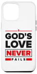 Coque pour iPhone 13 Pro Max L'amour de Dieu ne faillit jamais