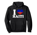 Haiti Flag Day Haitian Revolution Celebration I Love Haiti Pullover Hoodie