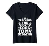 Womens TEACHING THE ART OF COOL TO MY SIBLING V-Neck T-Shirt