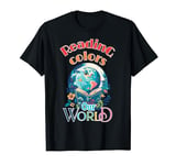 Reading Colors Our World : books T-Shirt