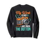 Camera Photographer Picture Photography Lover Sweatshirt