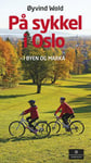 På sykkel i Oslo - i byen og Marka