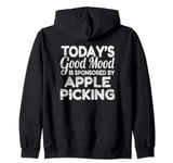 Today's Good Mood Is Sponsored By Apple Picking Zip Hoodie